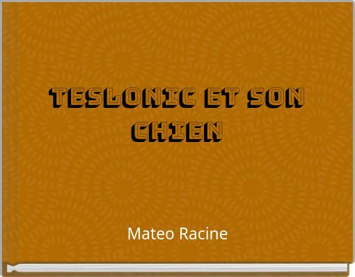 Teslonic et son chien
