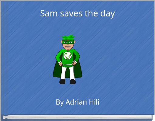 Sam saves the day