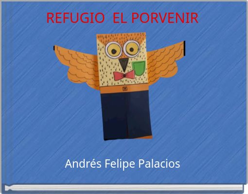 Front cover of 'REFUGIO EL PORVENIR' 