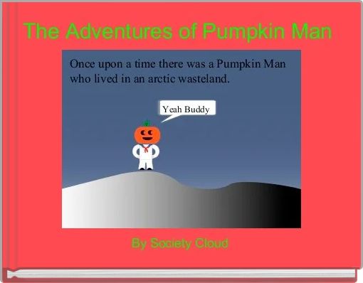 Front cover of 'The Adventures of Pumpkin Man ' 