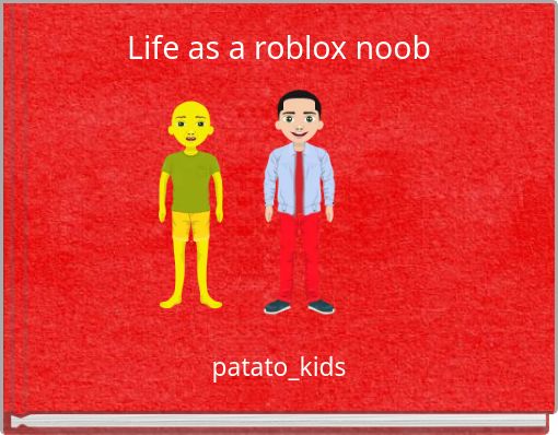 Front cover of 'Life as a roblox noob' 
