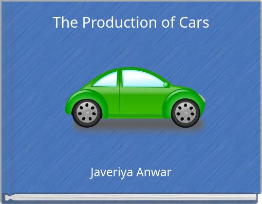 The Production of Cars