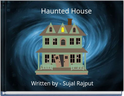 Haunted House