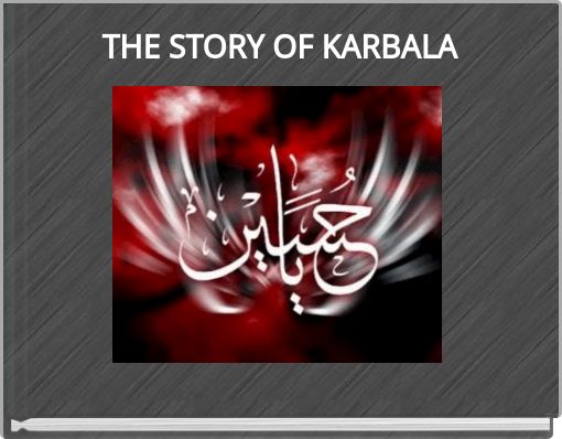 THE STORY OF KARBALA
