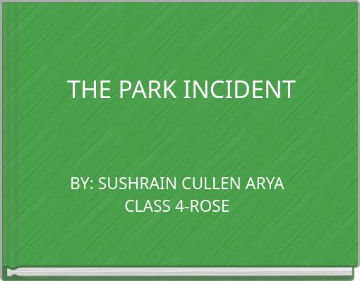 THE PARK INCIDENT