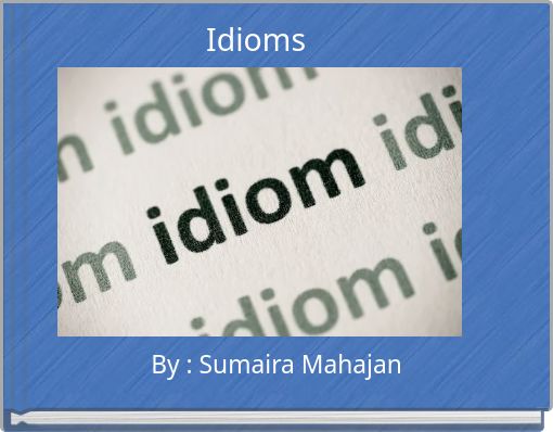 Idioms