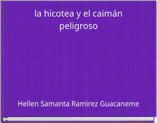 la hicotea y el caimán peligroso