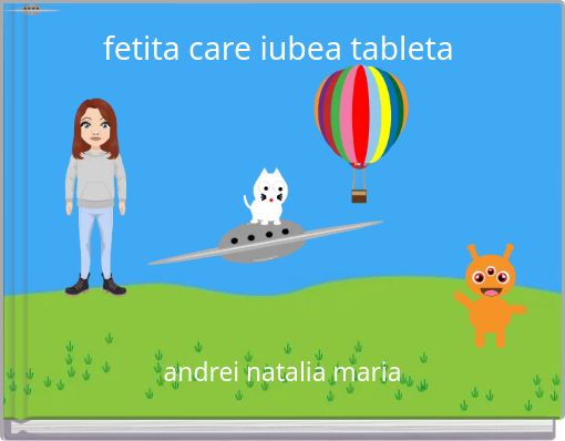 fetita care iubea tableta