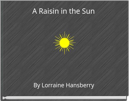 A Raisin in the Sun