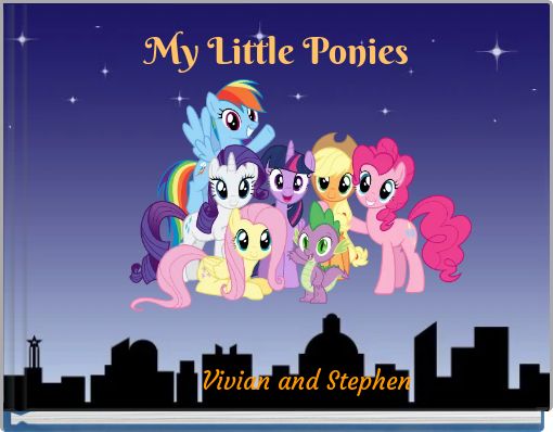 My Little Ponies