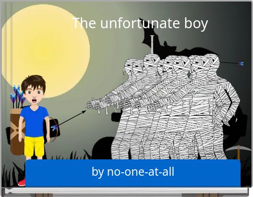 The unfortunate boy