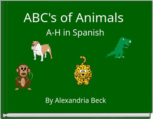 ABC's of Animals A-H in Spanish