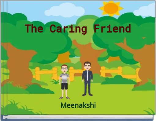 The Caring Friend