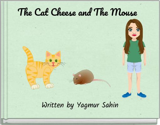 Front cover of 'The Cat Cheese and The Mouse' 