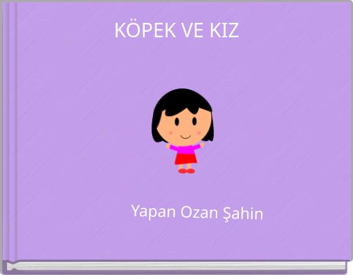 K&Ouml;PEK VE KIZ