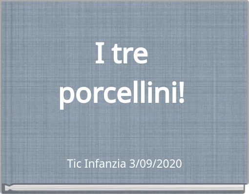 I tre porcellini!