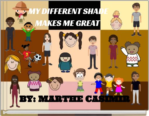 MY DIFFERENT SHADEMAKES ME GREAT