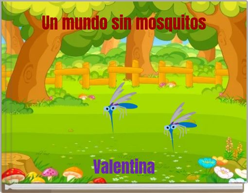 Un mundo sin mosquitos