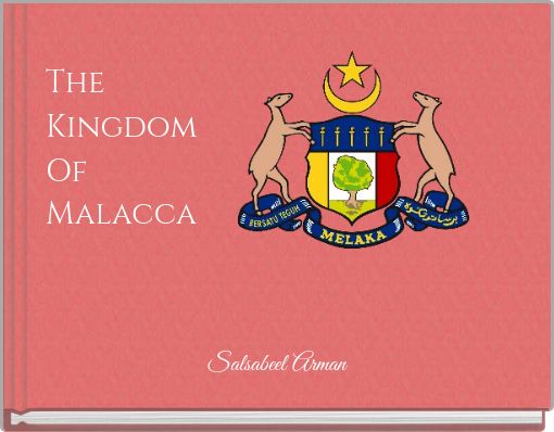 Book Cover for: The Kingdom Of Malacca