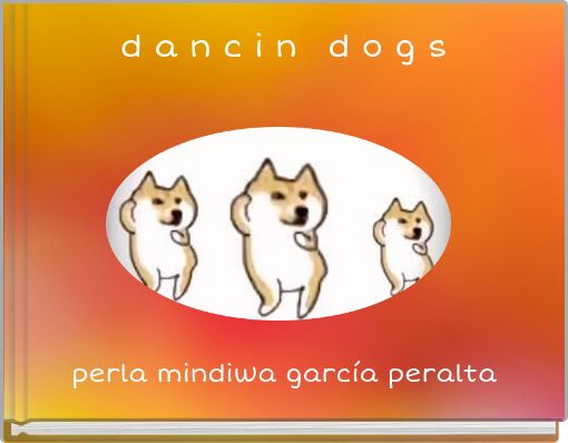 d a n c i n d o g s