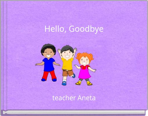 Front cover of 'Hello, Goodbye' 