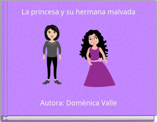 La princesa y su hermana malvada