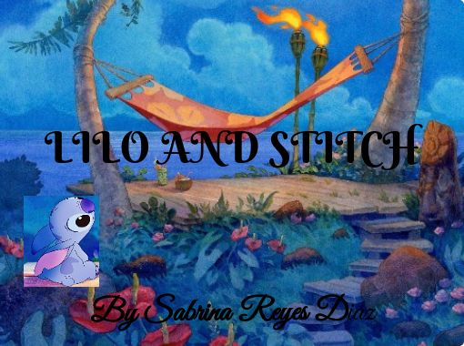 LILO AND STITCH - Free stories online. Create books for kids