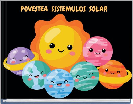 POVESTEA SISTEMULUI SOLAR