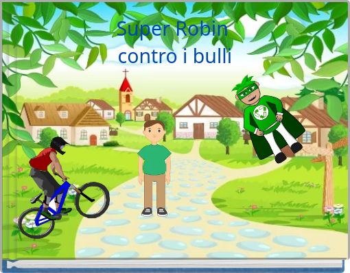 Front cover of 'Super Robin contro i bulli' 