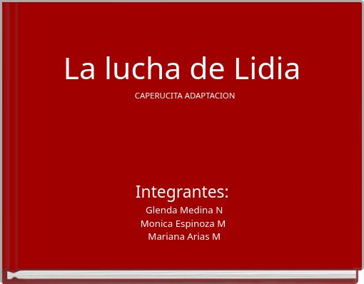 La lucha de Lidia CAPERUCITA ADAPTACION