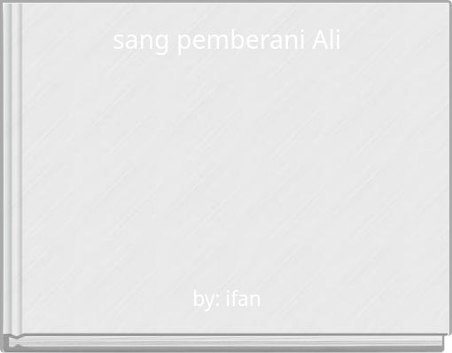 sang pemberani Ali