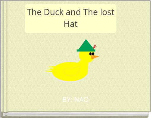 Front cover of 'The Duck and The lost Hat' 