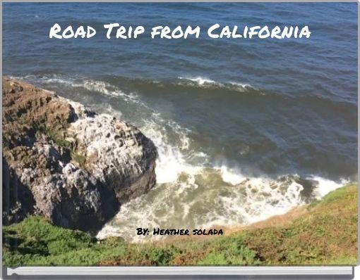 Road Trip from California