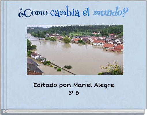 ¿Como cambia el mundo?