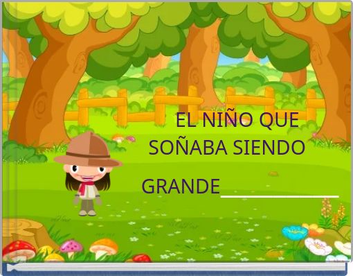 Front cover of 'EL NIÑO QUE SOÑABA SIENDO GRANDE____________' 