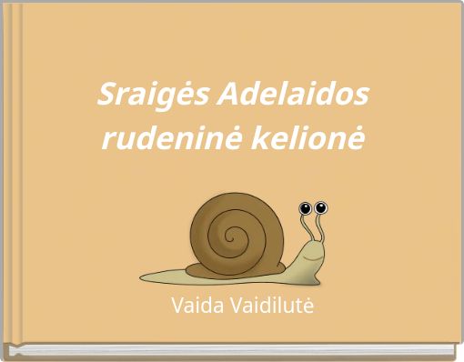 Sraigės Adelaidos rudeninė kelionė