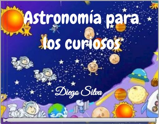 Astronom&iacute;a para los curiosos
