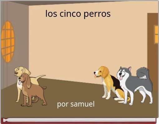 Front cover of 'los cinco perros' 