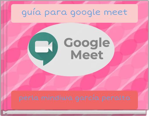 Book Cover for: guía para google meet