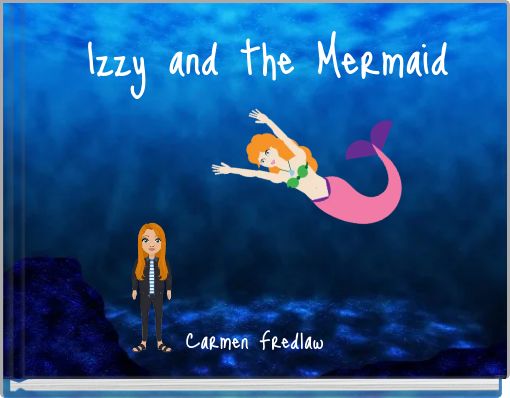 Izzy and the Mermaid