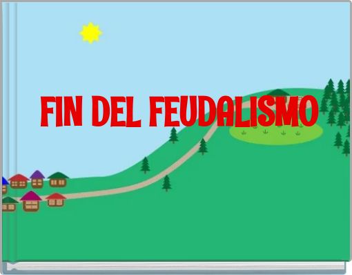 FIN DEL FEUDALISMO