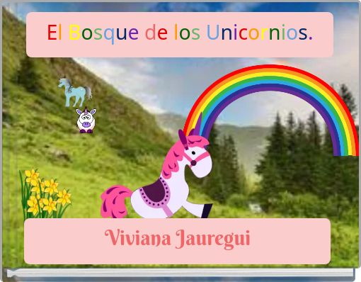 El Bosque de los Unicornios.