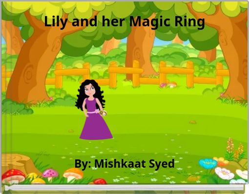 Lily and her Magic Ring