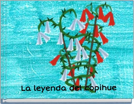 La leyenda del copihue