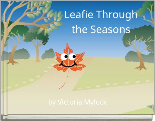 Leafie Through the Seasons