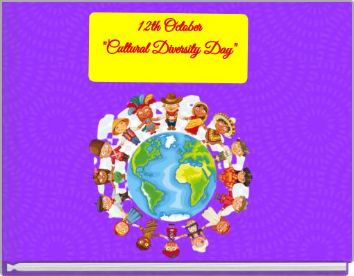 12th October "Cultural Diversity Day"