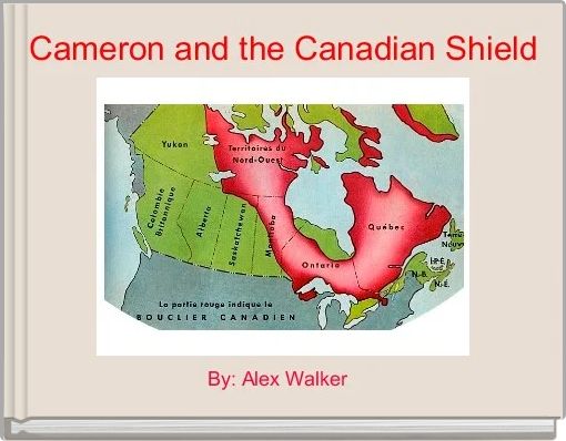 Cameron and the Canadian Shield