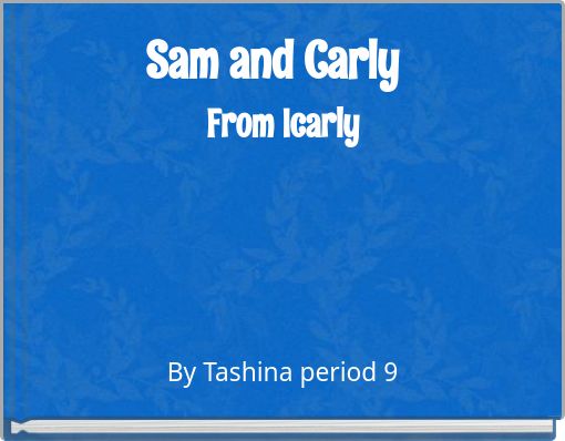 Sam and Carly From Icarly