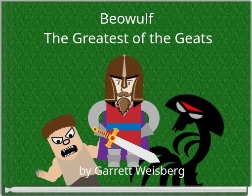 Beowulf The Greatest of the Geats