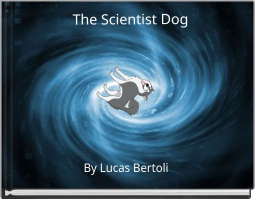 Front cover of 'The Scientist Dog' 